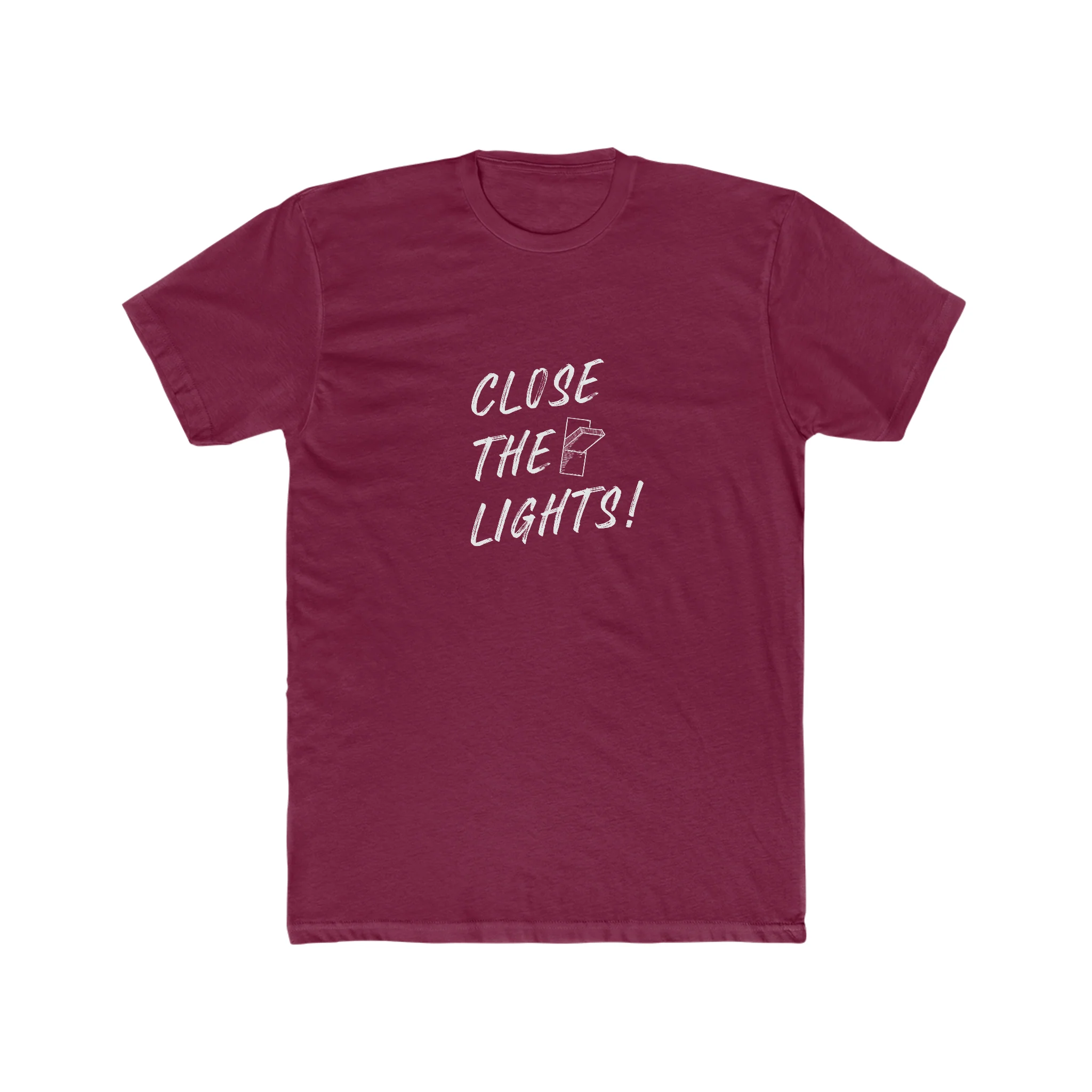 Close The Lights! T-Shirt - Image 10