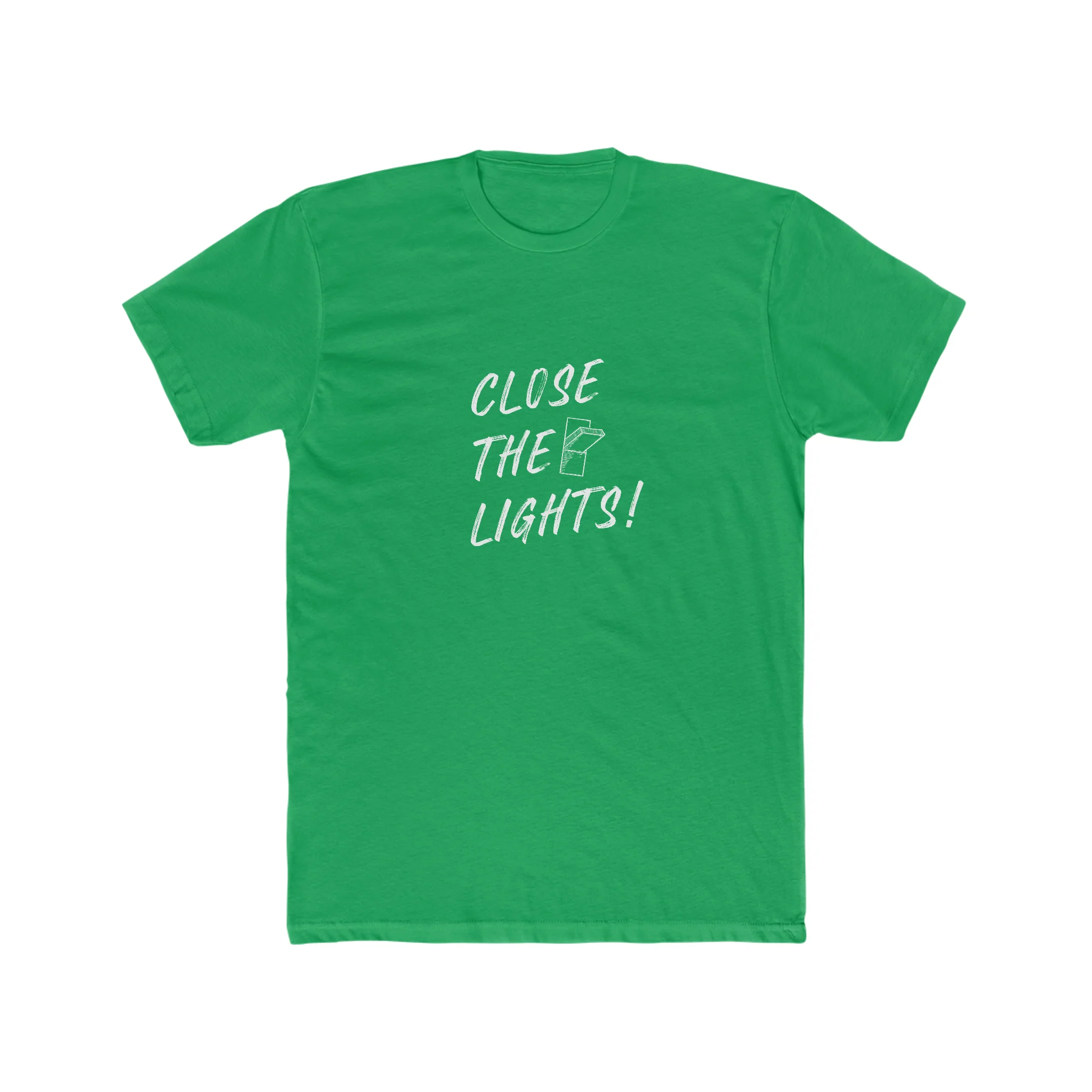 Close The Lights! T-Shirt - Image 4