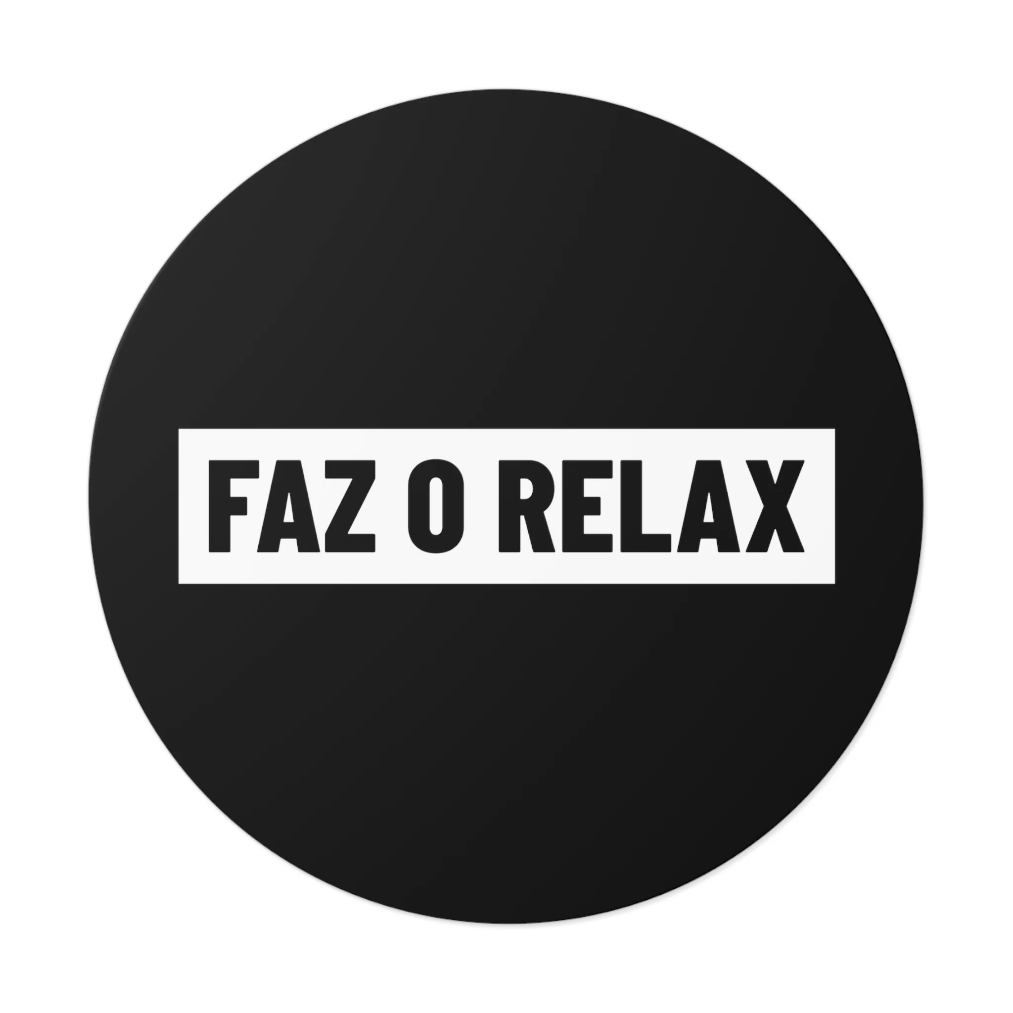 Faz O Relax Vinyl Sticker - Image 3