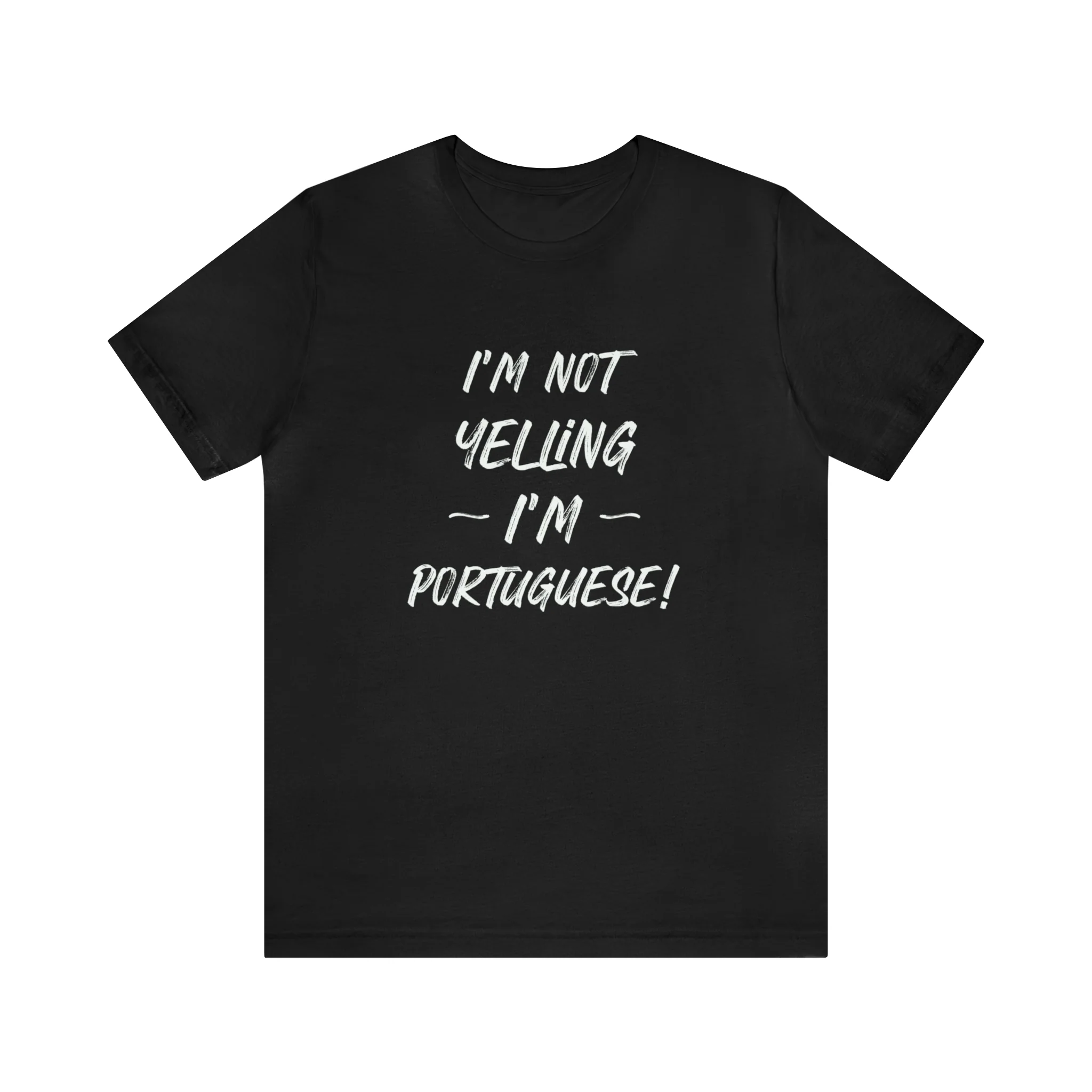 I'm Not Yelling I'm Portuguese T-Shirt 🇨🇦 - Image 2