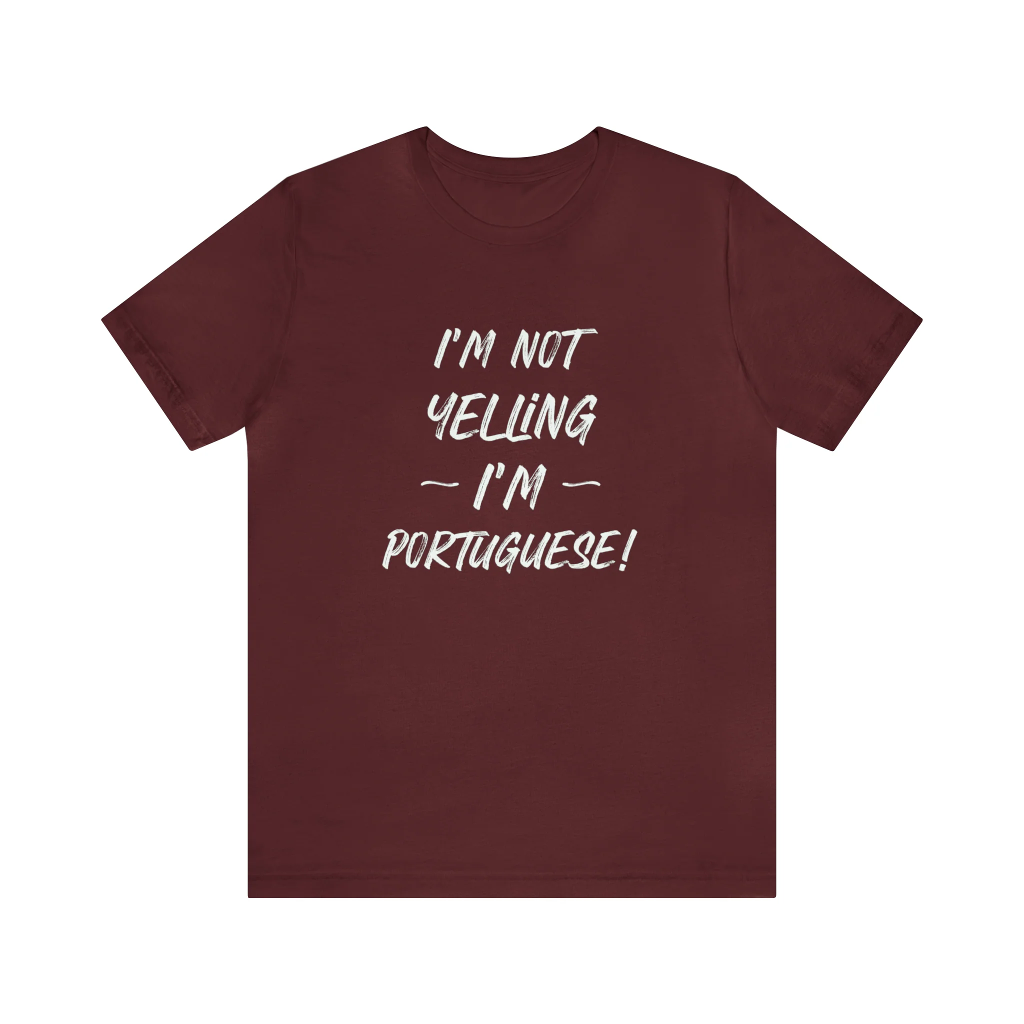 I'm Not Yelling I'm Portuguese T-Shirt 🇨🇦 - Image 3