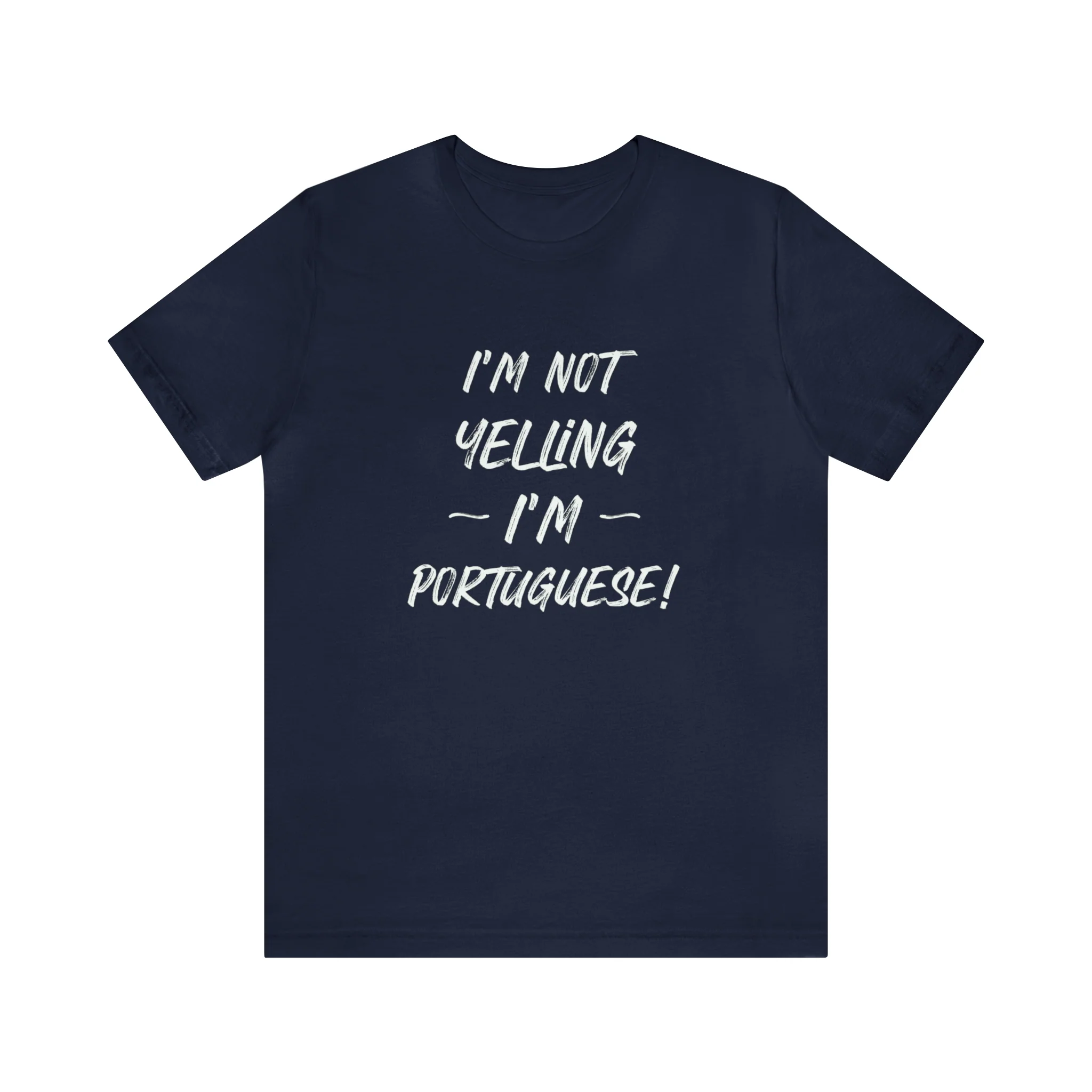 I'm Not Yelling I'm Portuguese T-Shirt 🇨🇦 - Image 4