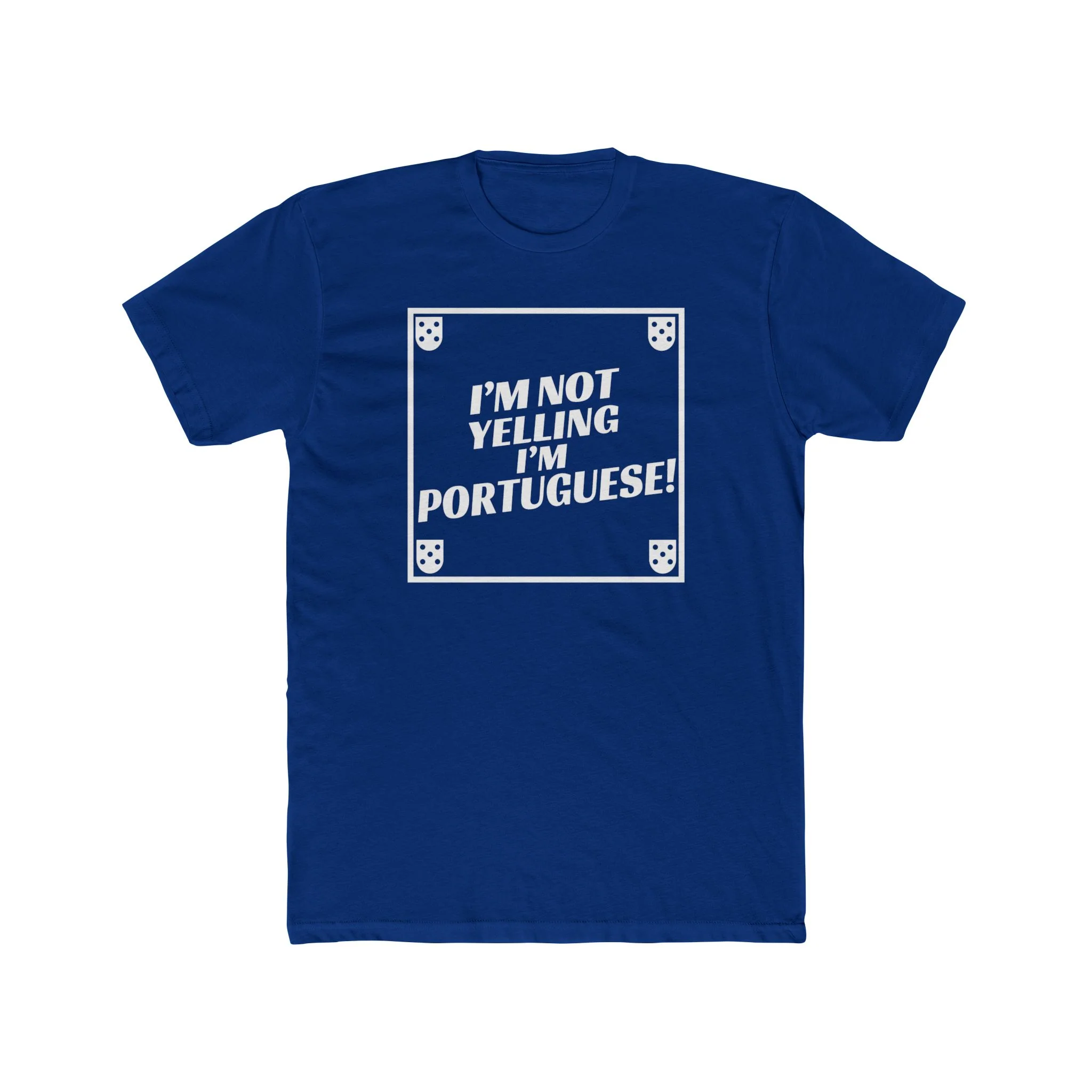 I'm Not Yelling I'm Portuguese T-Shirt - Image 11