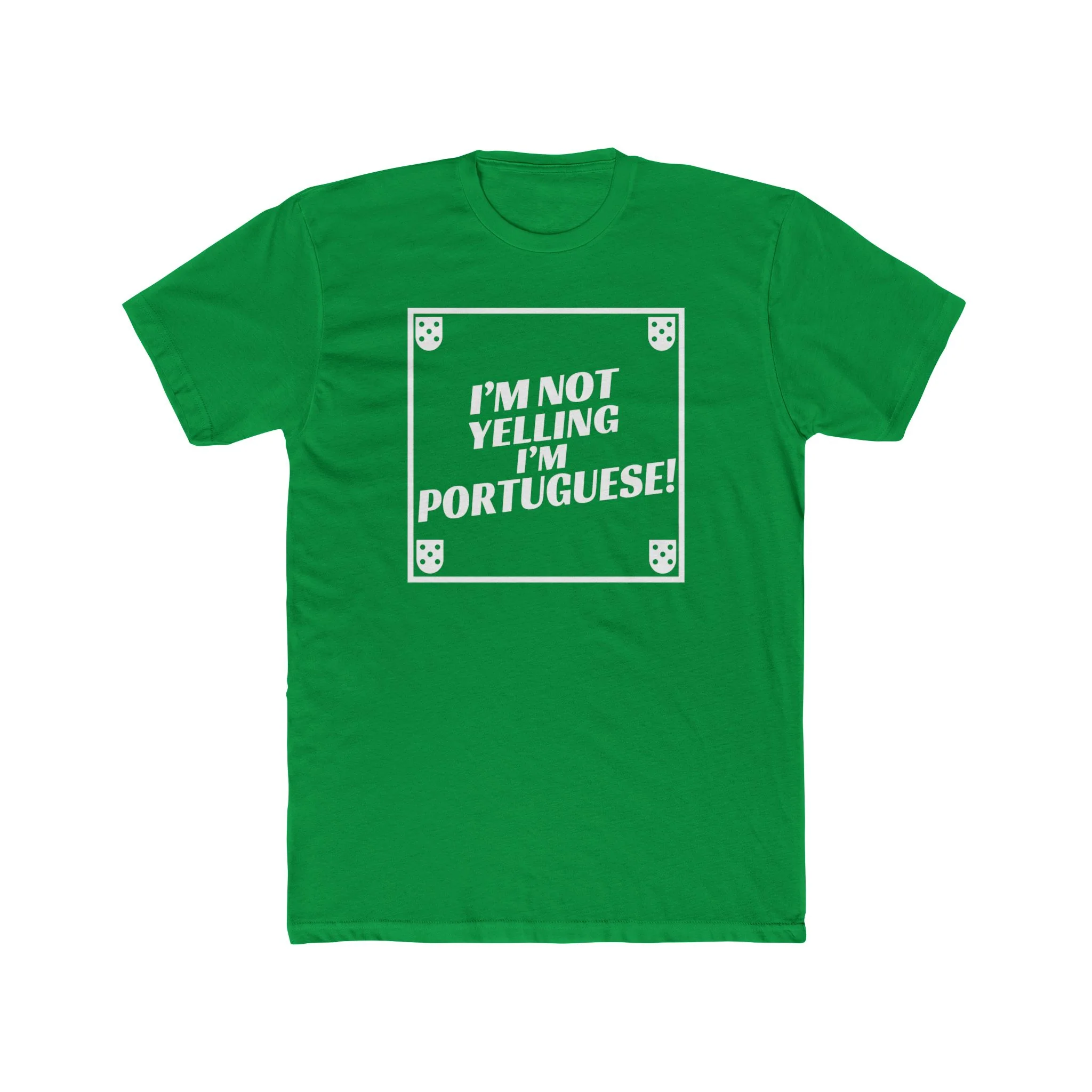 I'm Not Yelling I'm Portuguese T-Shirt - Image 6
