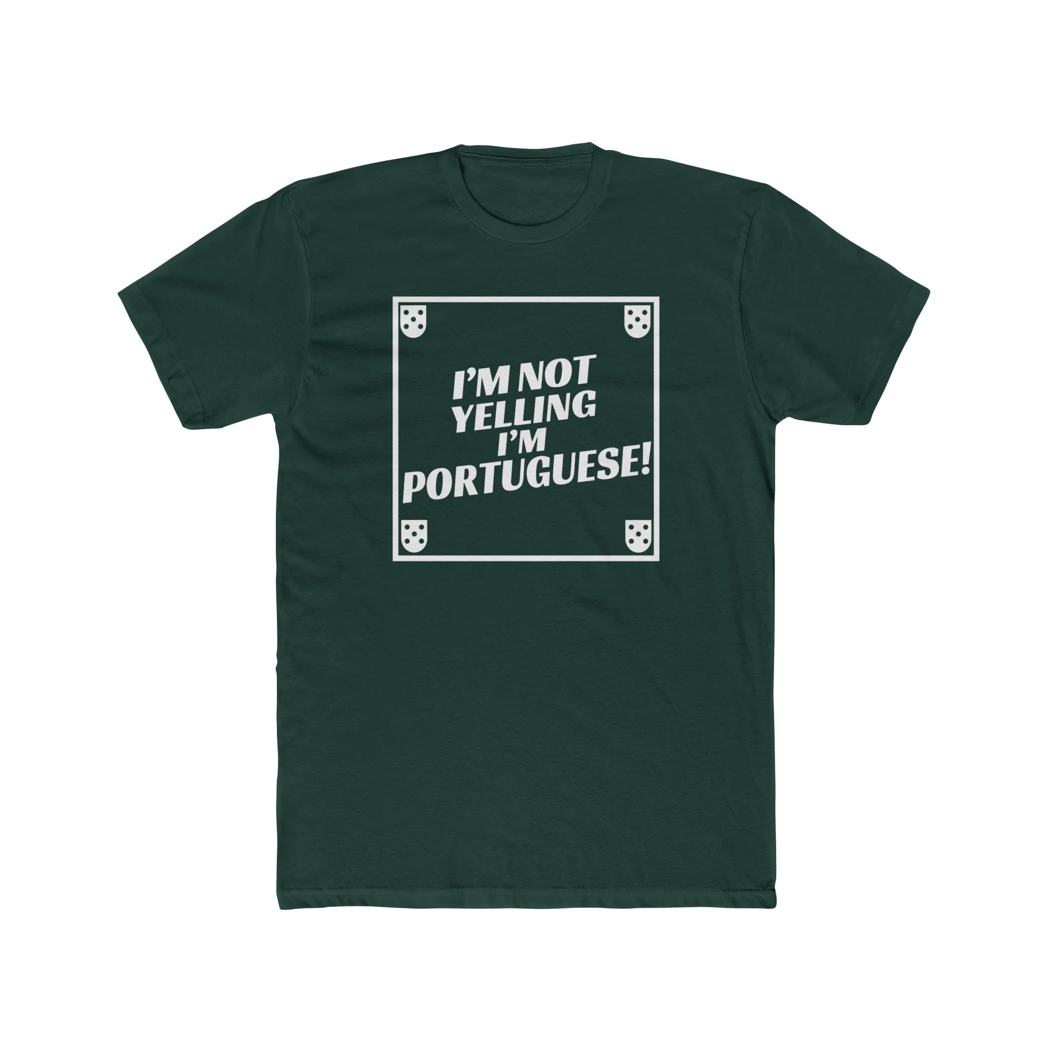 I'm Not Yelling I'm Portuguese T-Shirt - Image 7