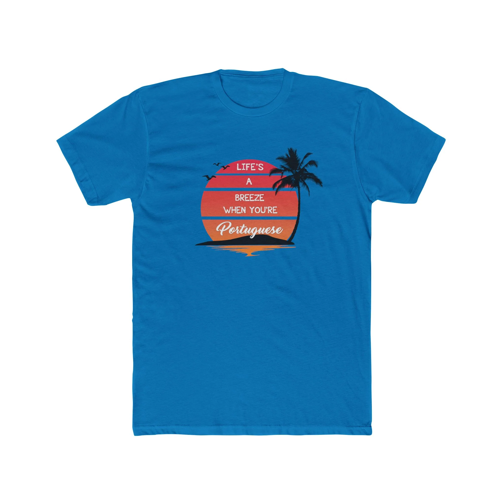 Life's a Breeze When You're Portuguese T-Shirt - Image 10