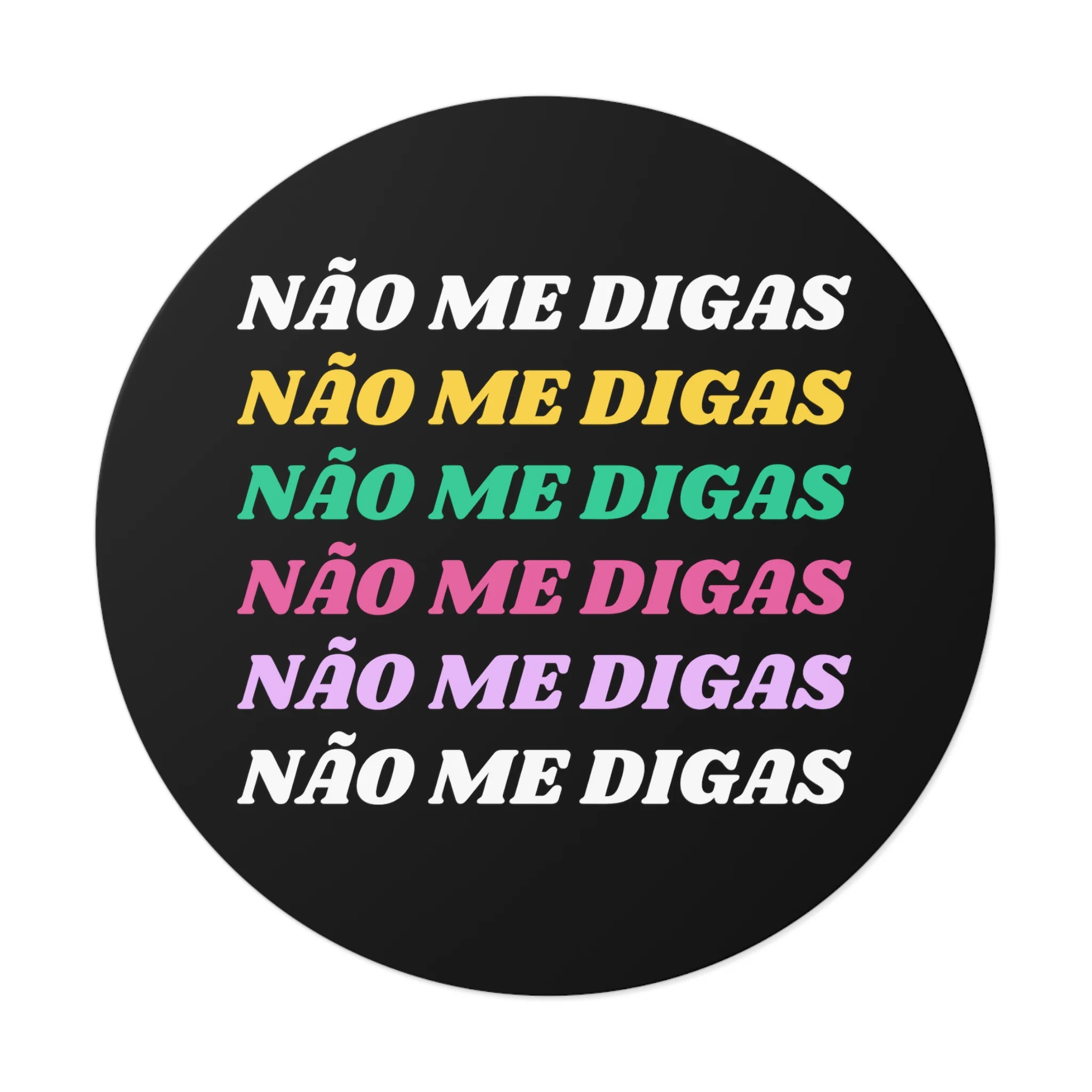 Não Me Digas Vinyl Sticker - Image 10