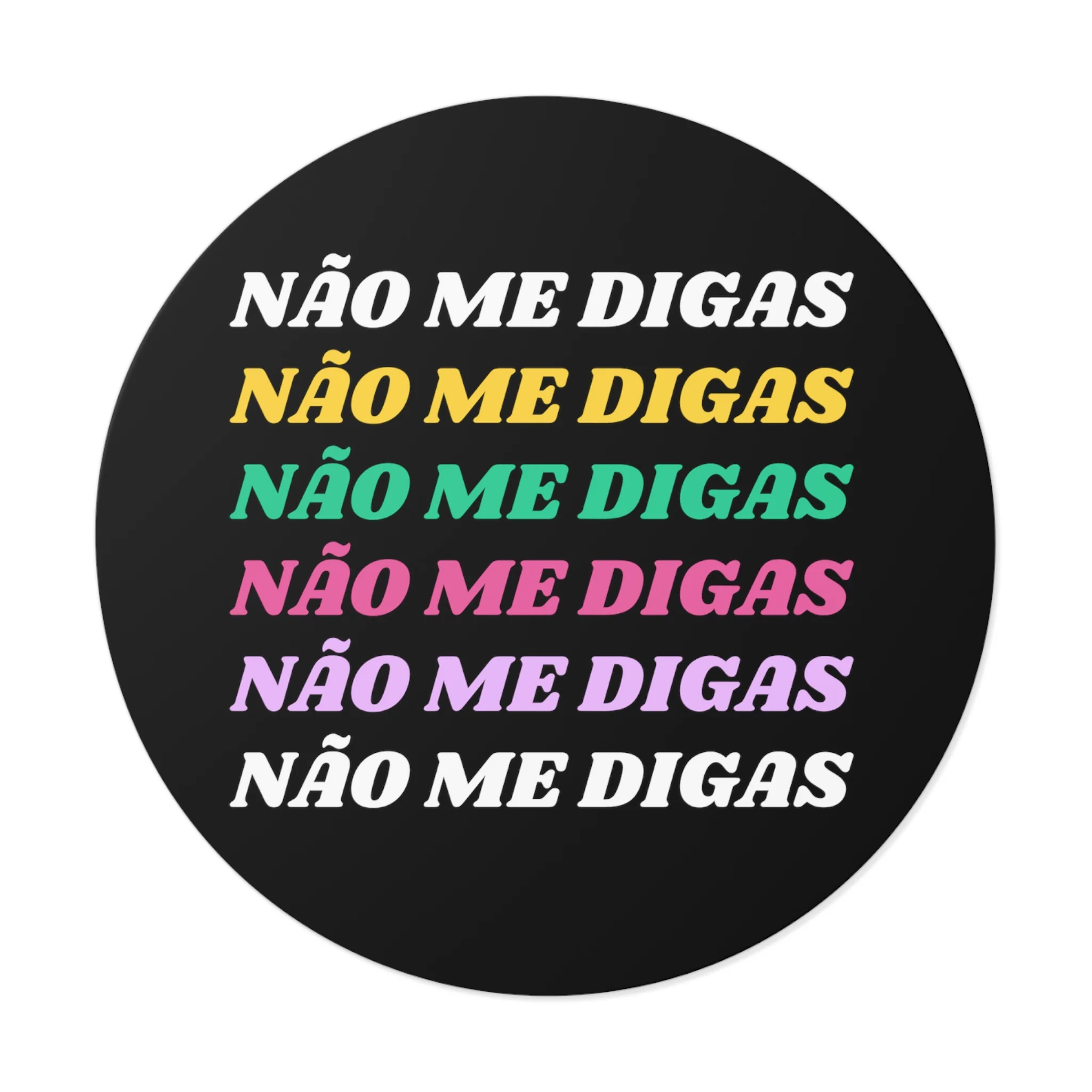Não Me Digas Vinyl Sticker - Image 7