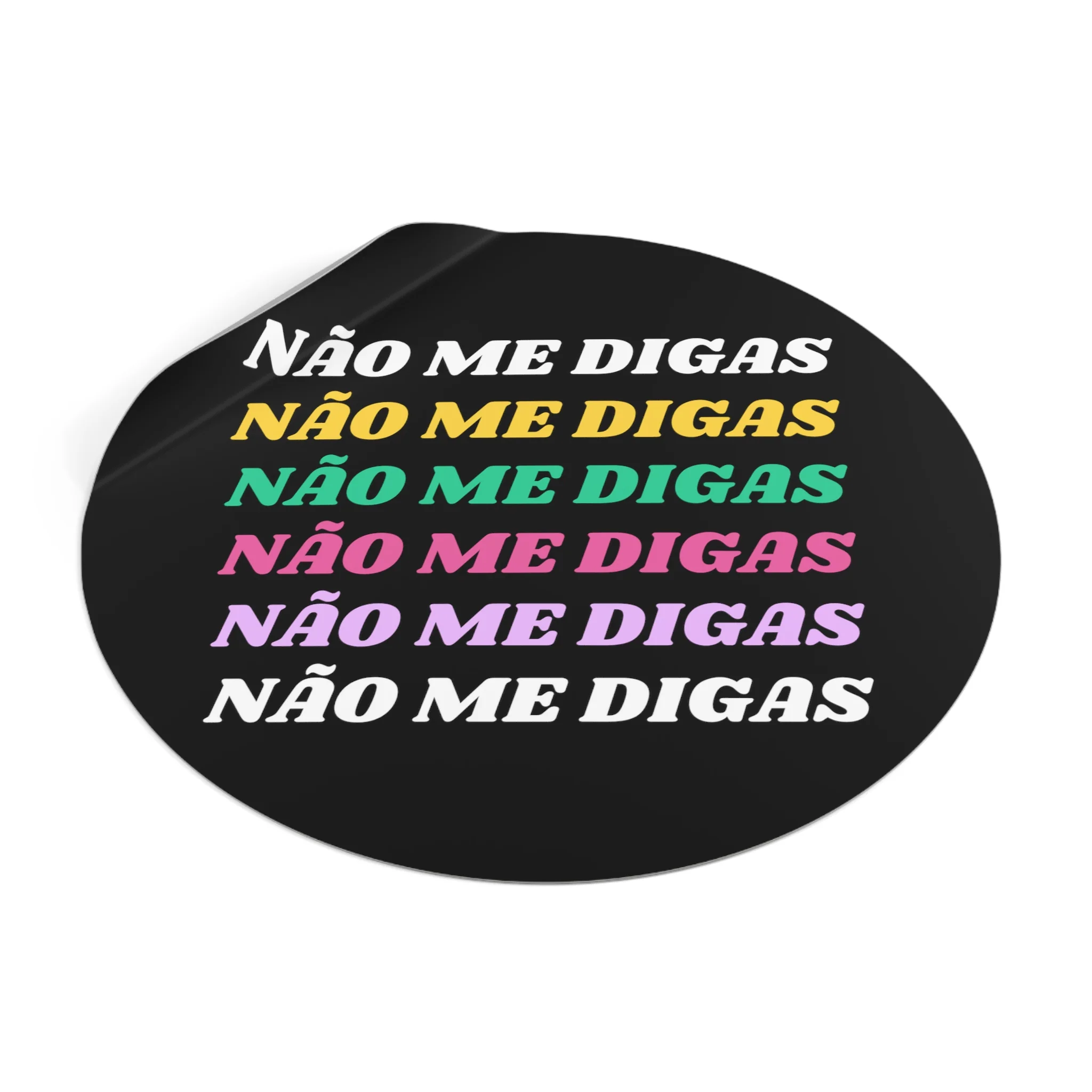 Não Me Digas Vinyl Sticker - Image 8