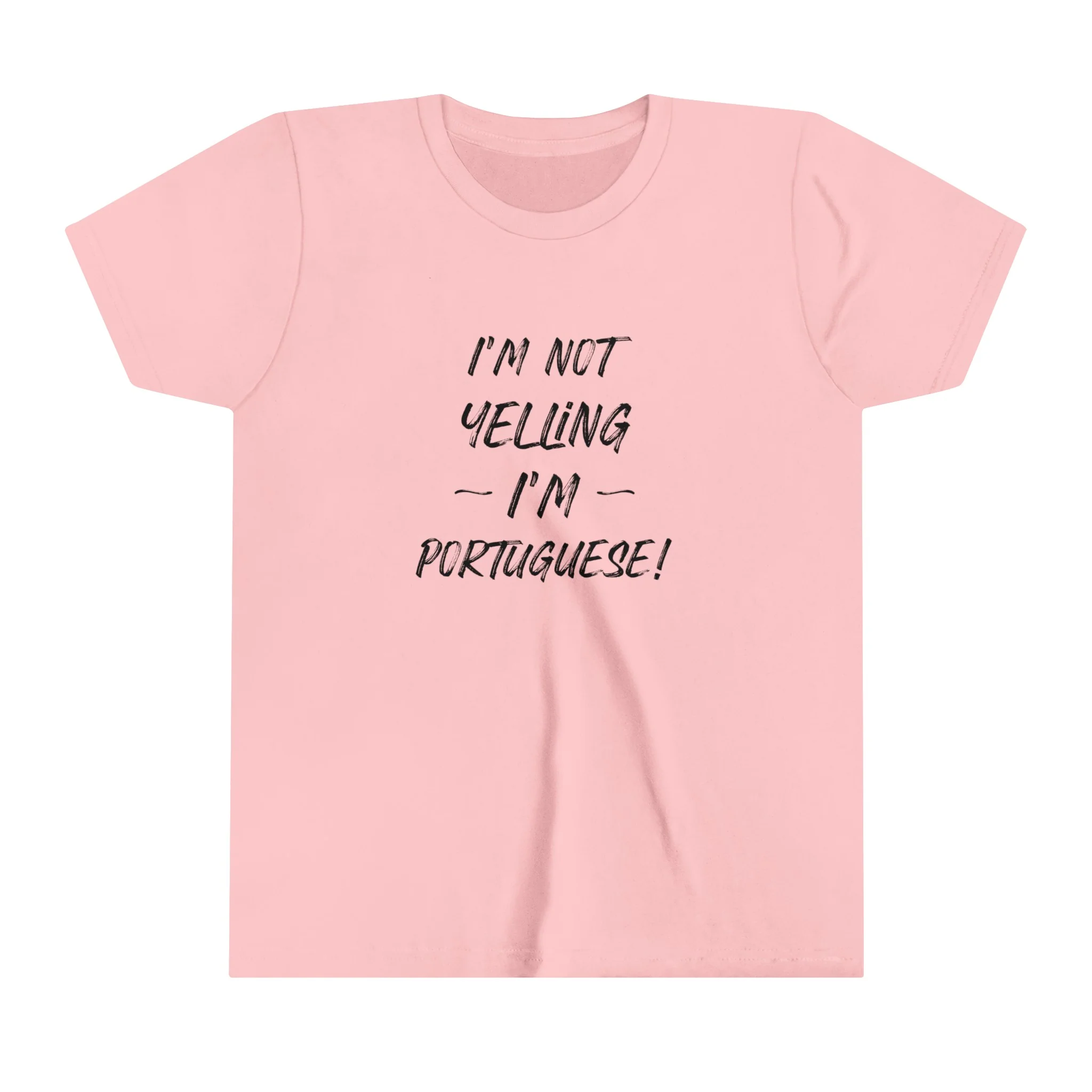 Youth Size I'm Not Yelling I'm Portuguse T-Shirt (S-XL) - Image 5